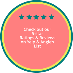 Check out our 5-star Ratings & Reviews on Yelp & Angies List
